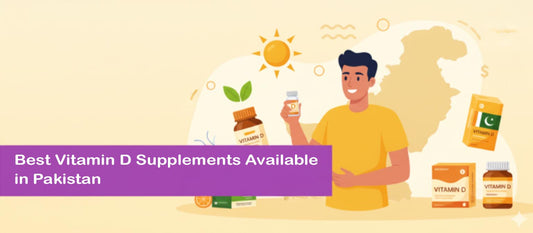 Best Vitamin D Supplements Available in Pakistan (2025 Update)