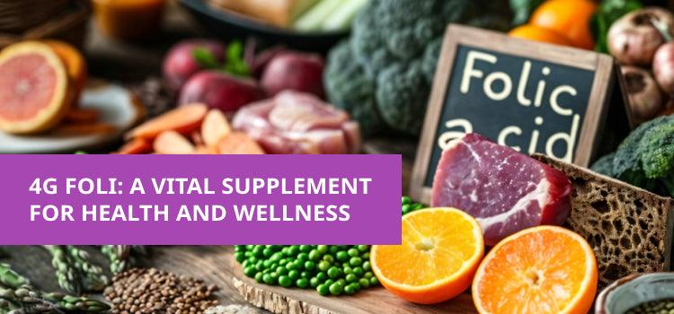 4G Foli: A Vital Supplement for Health And Wellness - Phlox Pharma